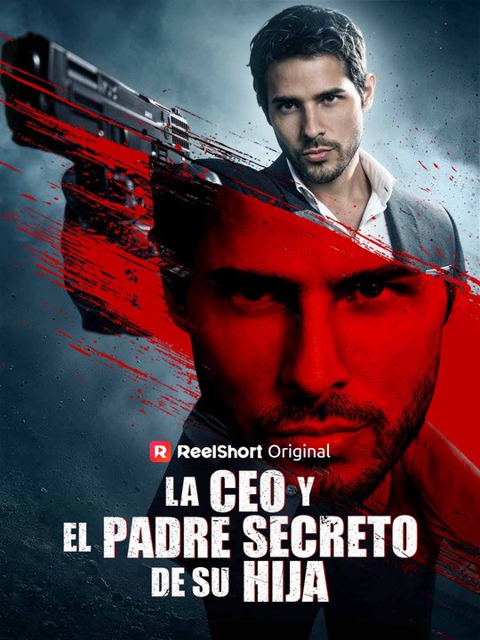 La CEO y El Padre Secreto De Su Hija - Completo