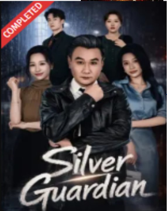 Silver Guardian- Full Drama Movie English Sub