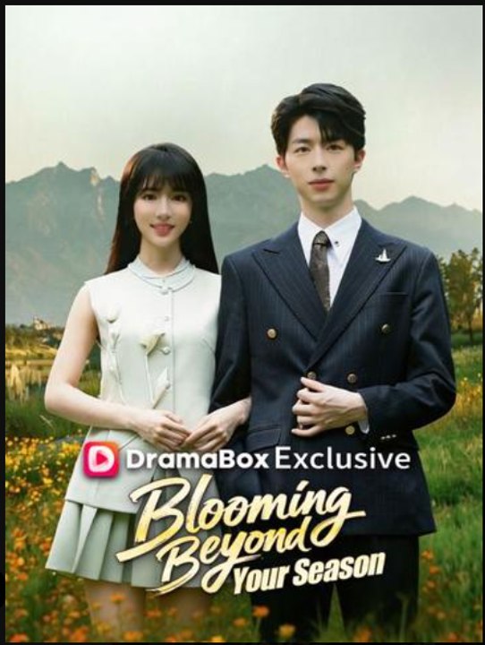 Blooming Beyond Your Season- Full Drama Movie English Sub