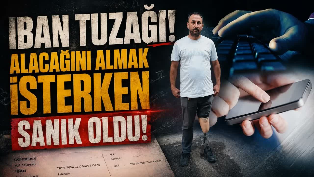 Protez Bacaklı İşçinin Dramı: Bir IBAN Yüzünden Cezaevine Girdi