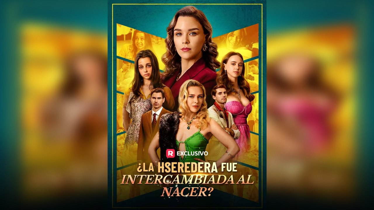 ¿La Heredera fue Intercambiada al Nacer (Serie Completa) | Short Drama Español