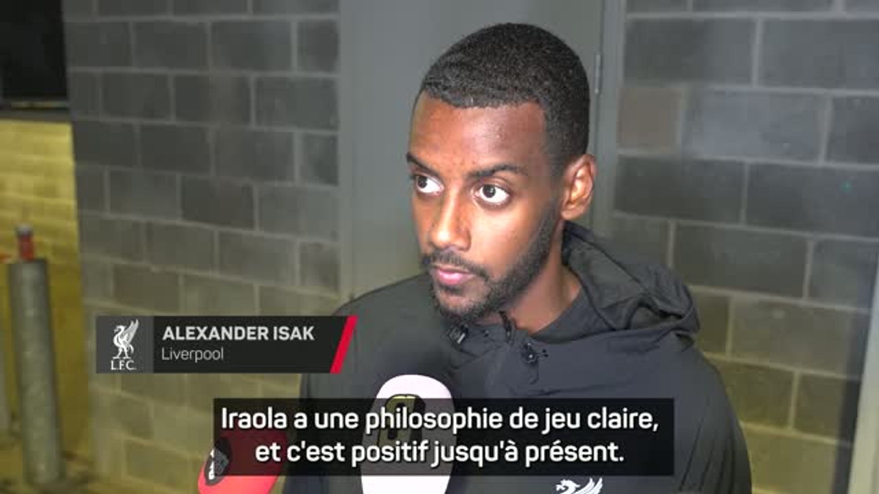 Liverpool -  "Aucun problème" avec la forme d'Isak