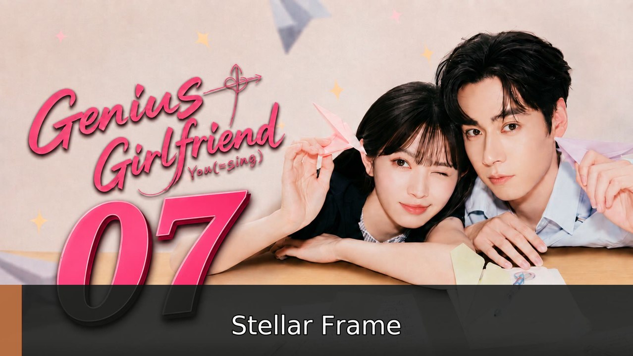 Genius Girlfriend Ep 7 English Sub | Stellar Frame