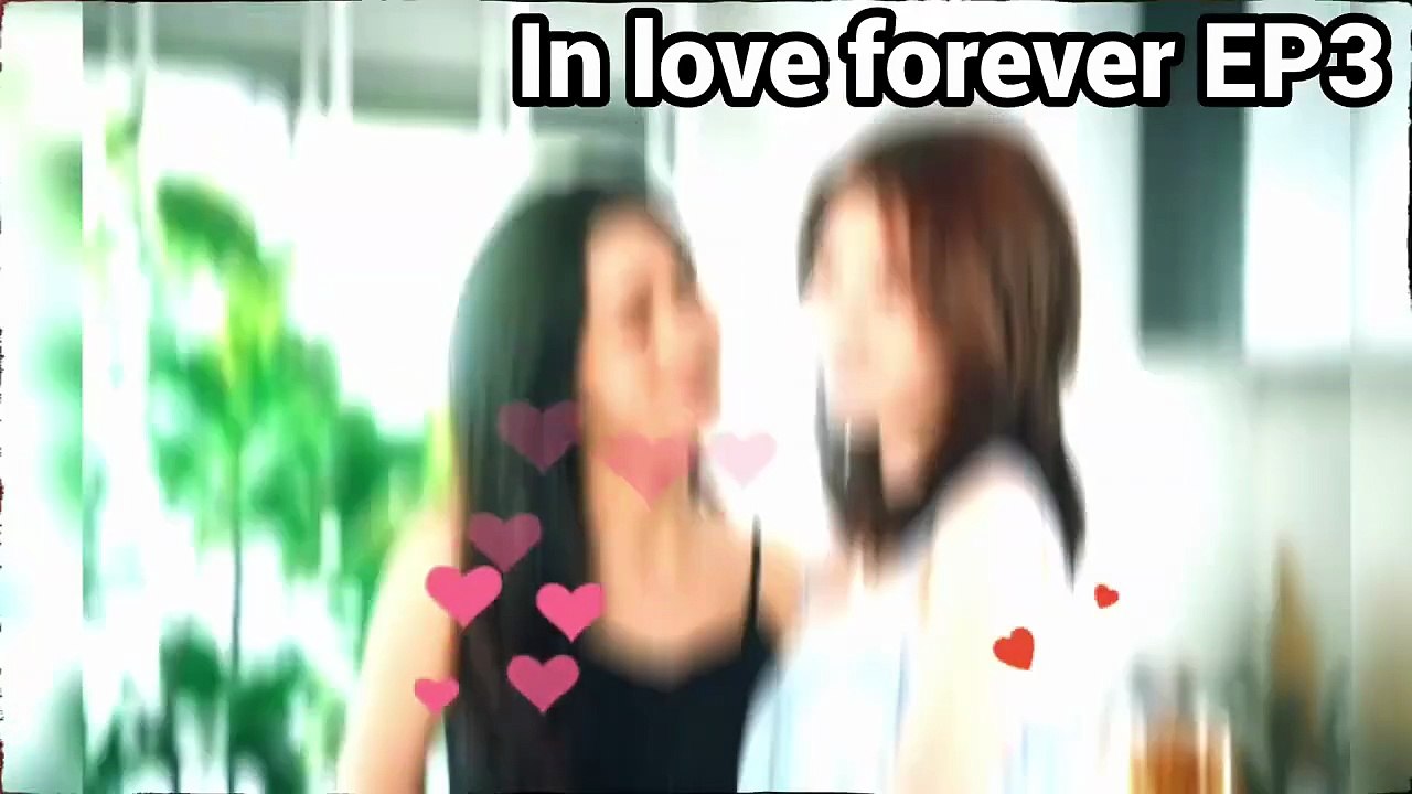 In love forever gl series ep 3 eng sub