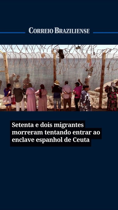 Setenta e dois migrantes morreram tentando entrar ao enclave espanhol de Ceuta