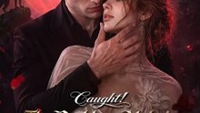 Caught! The Ruthless Alpha's Runaway Luna (FULL DRAMA)