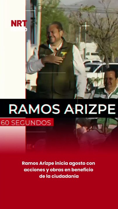 Ramos Arizpe inicia agosto con acciones y obras en beneficio de la ciudadanía