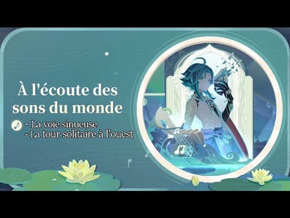 Genshin Impact FR | Évènement : À L'ÉCOUTE DES SONS DU MONDE ! 2/3