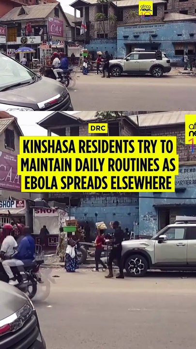 DRC: Kinshasa residents try to maintain daily life as ebola worsens elsewhere