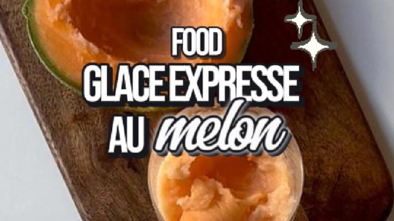 Glace express au melon : la recette à tester