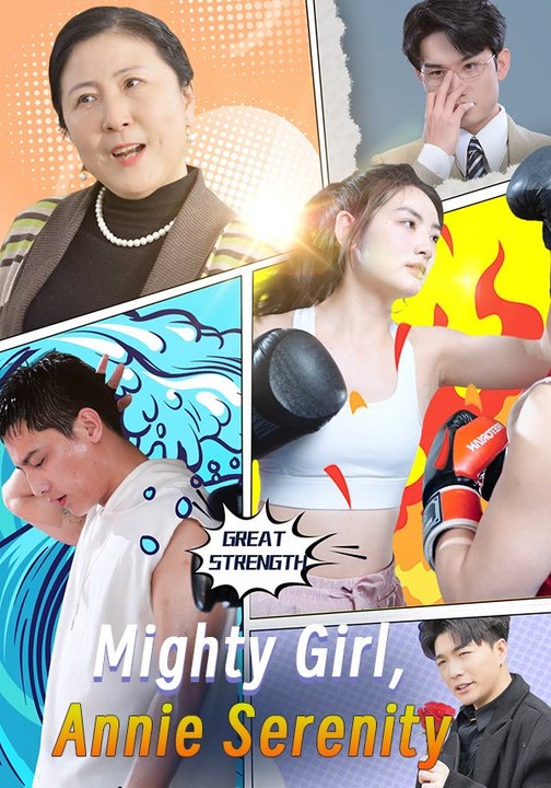 Mighty Girl, Annie Serenity | Full Series | Short Drama English