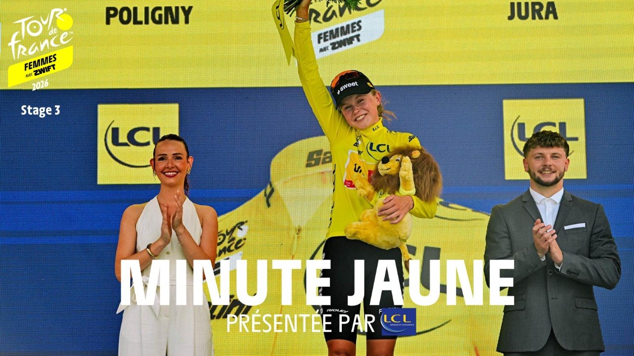 Tour de France Femmes avec Zwift 2026 - Stage 3 Minute maillot Jaune LCL
