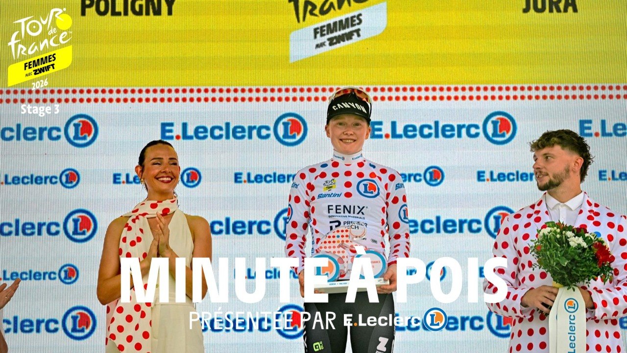 Tour de France Femmes avec Zwift 2026 - Stage 3 E.Leclerc Polka Dot Jersey Minute