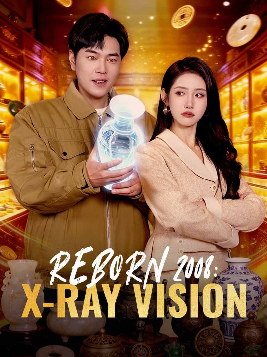 REBORN 2008: X-RAY VISION (English-dubbed)