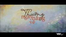 Thương Ngày Nắng Về - Tập 8 - HP Media