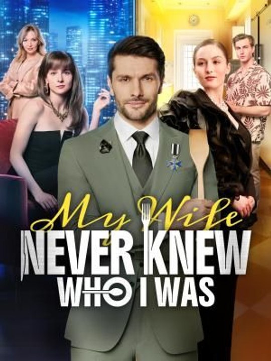 My Wife Never Knew Who I Was