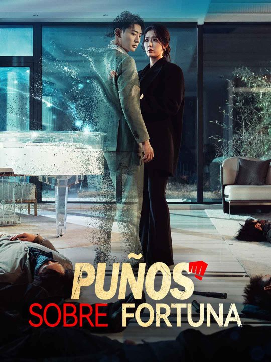 [doblado] Puños sobre fortuna en Español Drama Chino