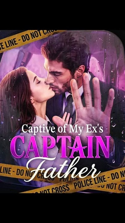 Captive of My Ex's Captain Father - Full #englishsub #fullmovie 🍿🍿 [Full Movie]