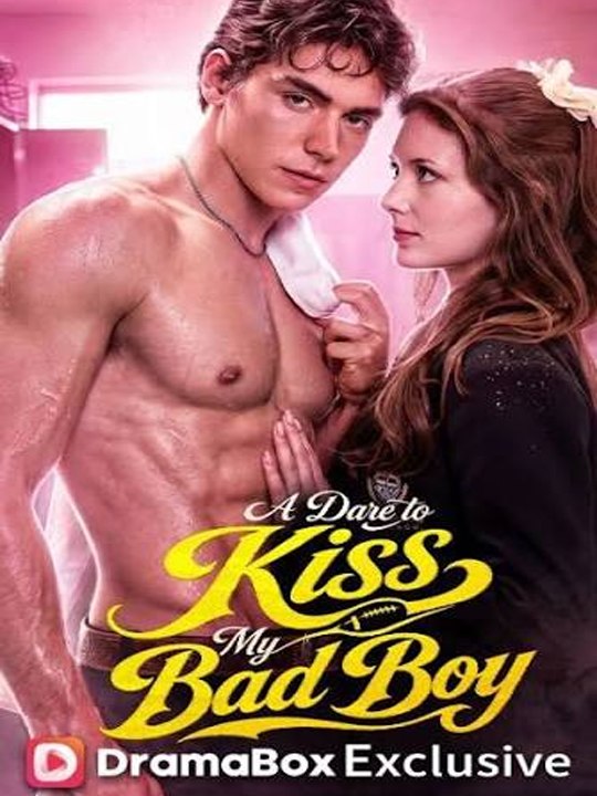A Dare to Kiss My Bad Boy - Full #englishsub #fullmovie 🍿🍿