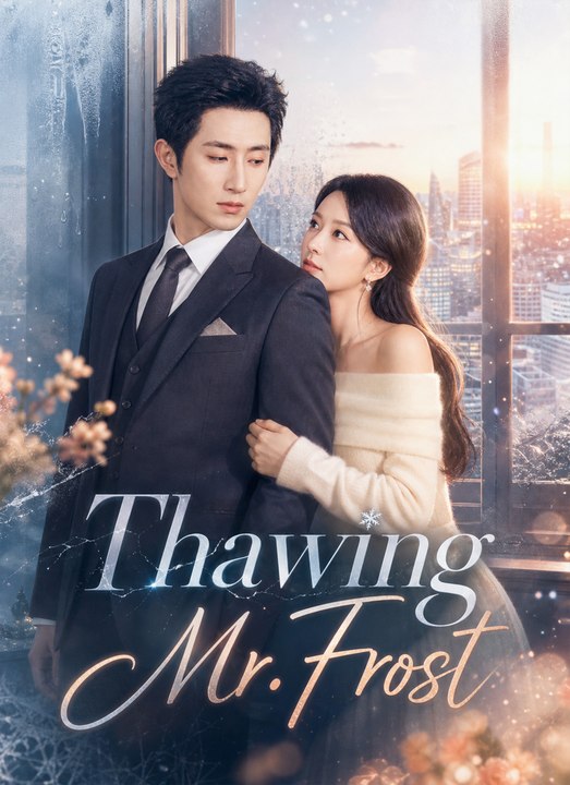 [Dubbed]Thawing Mr. Frost | Full 71 Eps SD Dram...