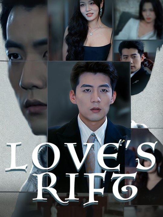 Love's Rift [EngSub]