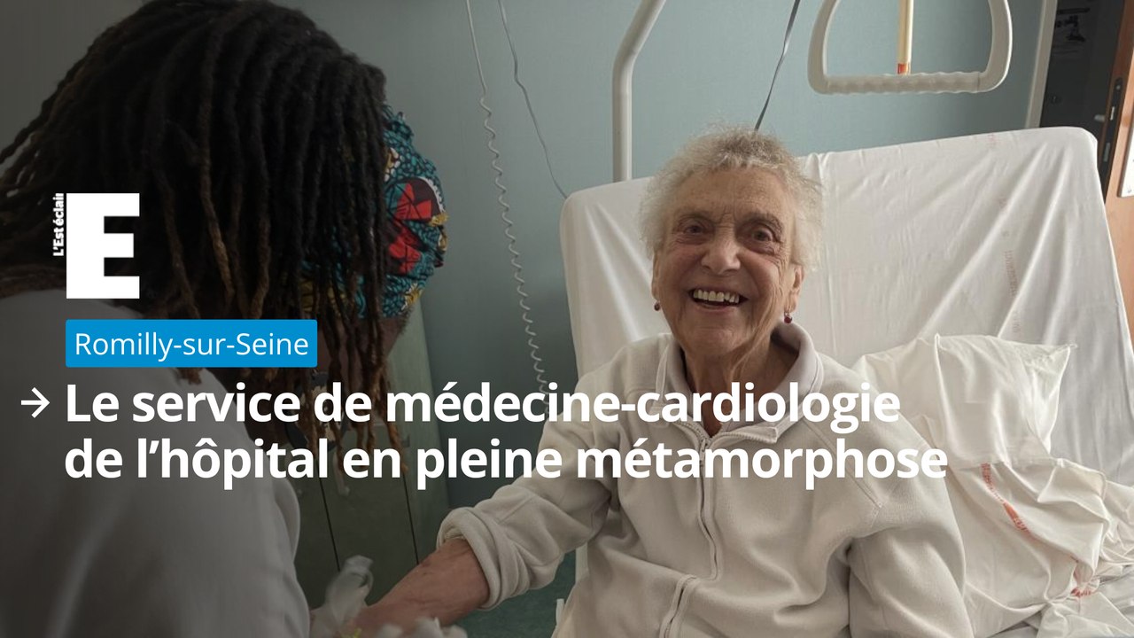 Le service de médecine-cardiologie de l’hôpital de Romilly-sur-Seine en pleine métamorphose