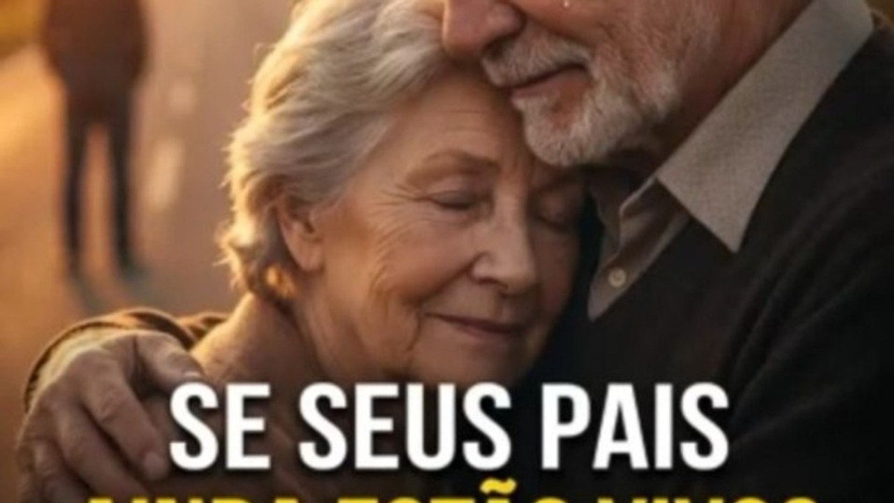 Se Seus Pais Ainda Estão Vivos, Você Precisa Ouvir