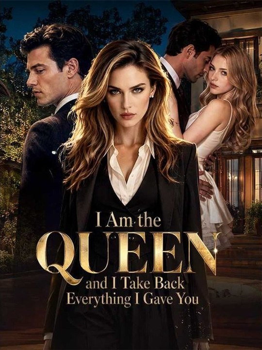 I Am The Queen, And I Take Back Everything I Gave You - Complete drama englishsub 🔥🔥