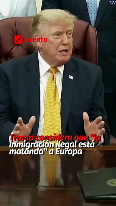 Trump considera que "la inmigración ilegal está matando" a Europa