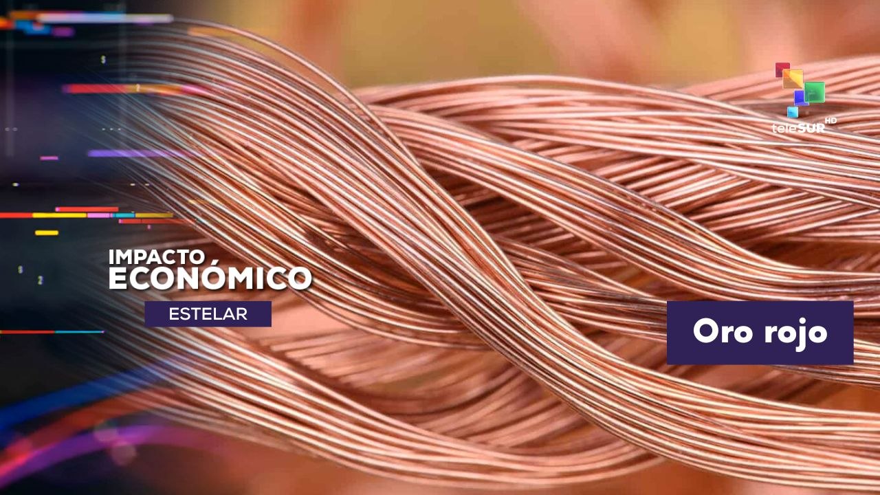 IMPACTO ECONÓMICO | Mundo | Cobre en la economía global 03-08-26