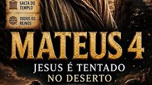 Jesus Venceu Satanás no Deserto | Mateus 4