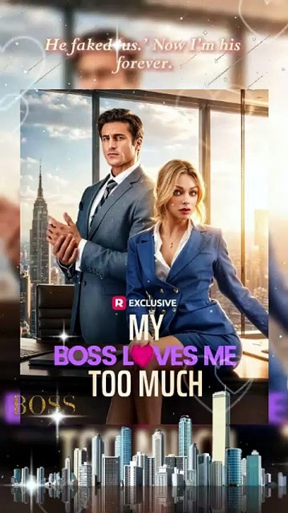HOT🔥My Boss Loves Me Too Much - 💍A Fake Marriage That Feels Too Real [Eng Sub] Dailymotion | Watch Till The End #ReelShort [Full Movie]