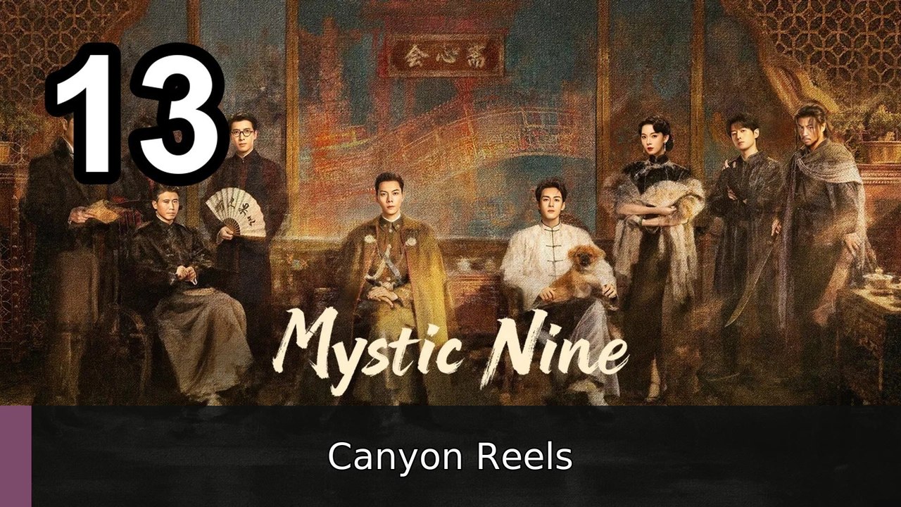 🛸 Mystic Nine (2026) - Episode 13 ✨ English Sub | Canyon Reels