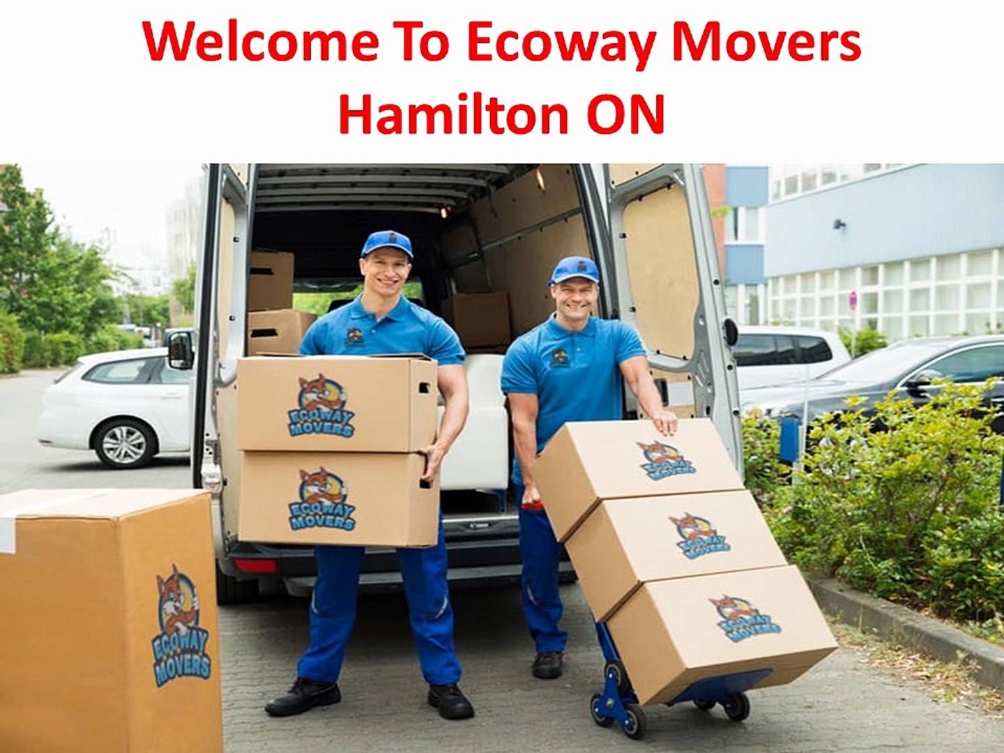 Ecoway Movers : #1 Mover in Hamilton, ON