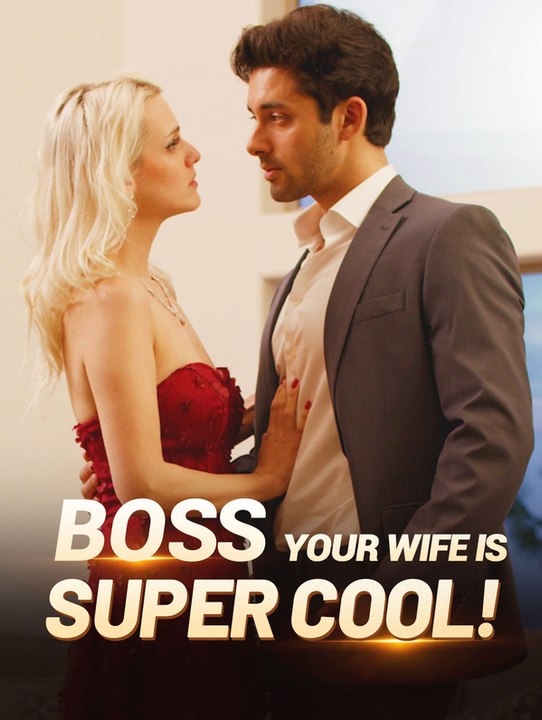 Boss, Your Wife Is Super Cool! English Version | Short Drama