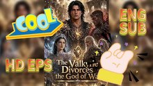 👑The Valkyrie Divorces the God of War | The King Returns
