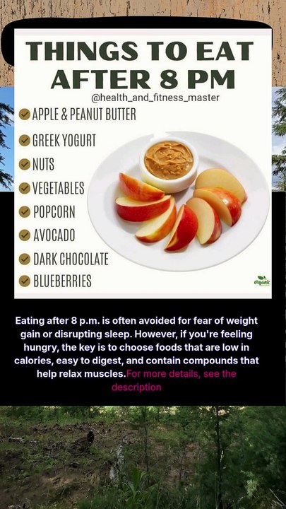 Things to eat after 8 PM