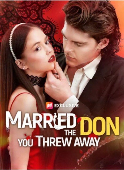 Married The Don You Threw Away Full Movie 🧡 English Sub