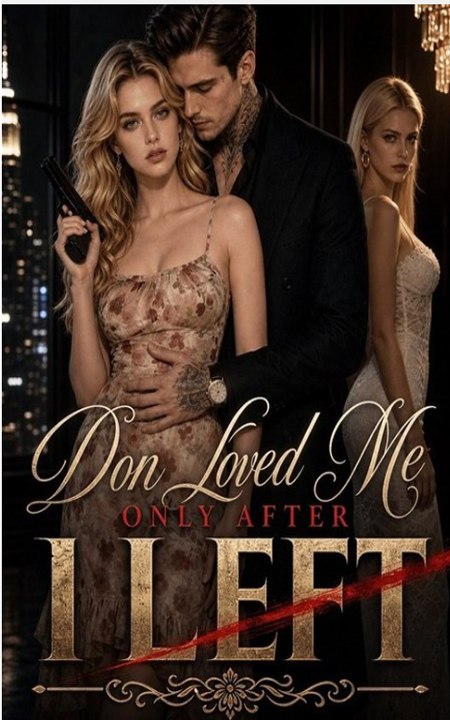 Don Loved Me Only After I Left - FULL MOVIES ENGLISH SUB 2026
