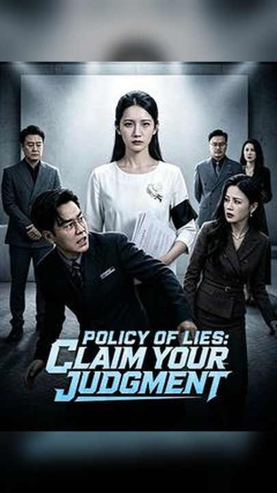 Exclusive🔥Policy of Lies_ Claim Your Judgment #Db FULL EPS🔥Premium Short Drama EN