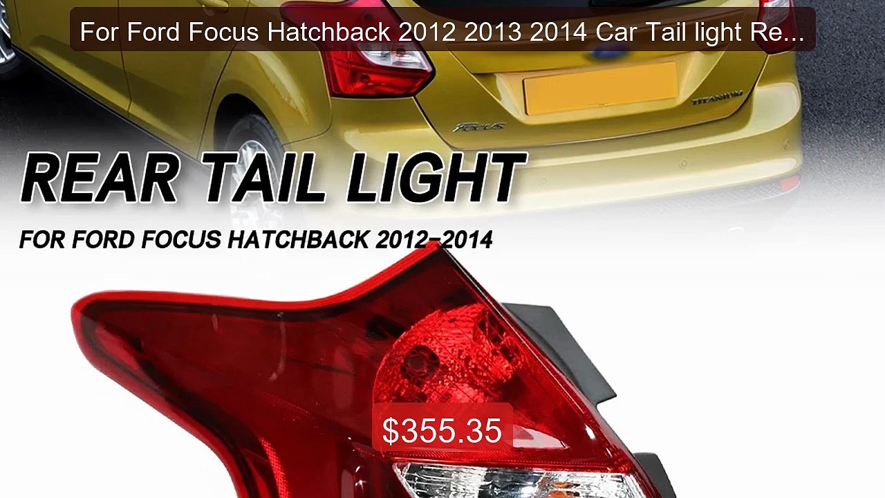 For Ford Focus Hatchback 2012 2013 2014 Car Tai...