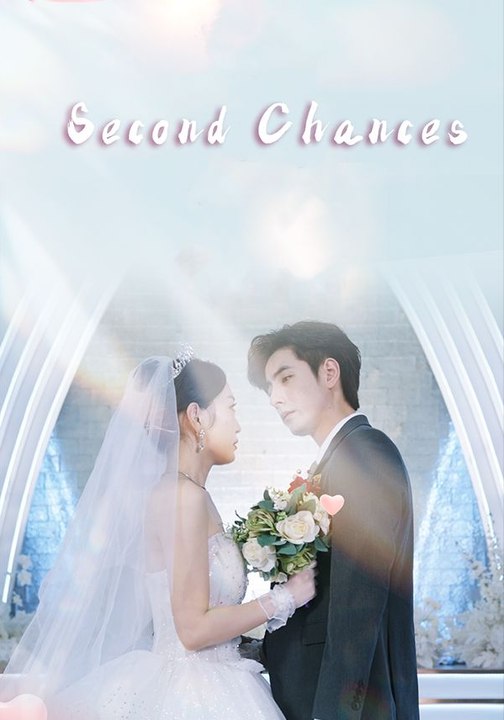 [Chinese Drama] Second Chances Eng sub