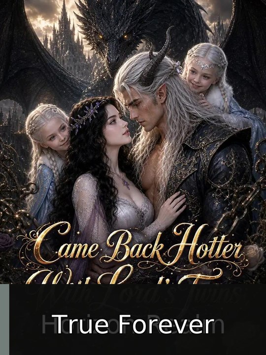 Came Back Hotter With Lord's Twins #engsub #watchfull🍿🍿 | True Forever