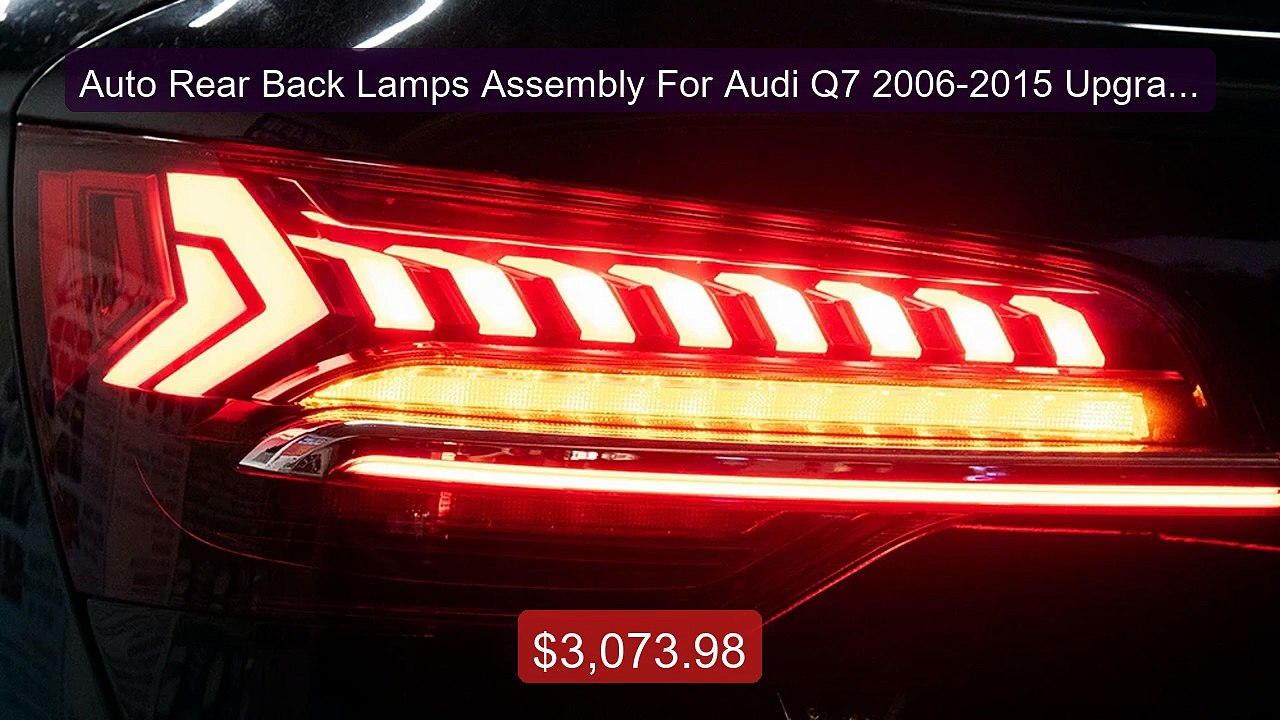 Auto Rear Back Lamps Assembly For Audi Q7 2006-2015 Upgrade 2023 LE... -- Top Rated 2026 | Buy Now!