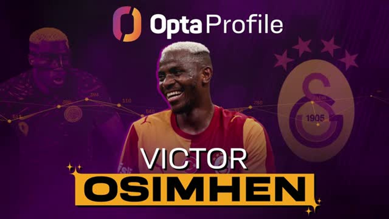Opta Profile: Victor Osimhen – Tottenham transf...