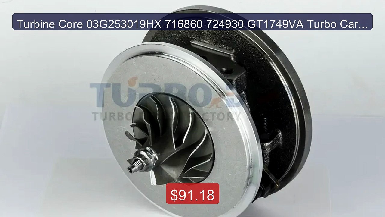 Turbine Core 03G253019HX 716860 724930 GT1749VA Turbo Cartrid... -- Amazing Value 2026 | Must Have!