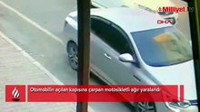 Otomobilin açılan kapısına çarpan motosikletli ağır yaralandı
