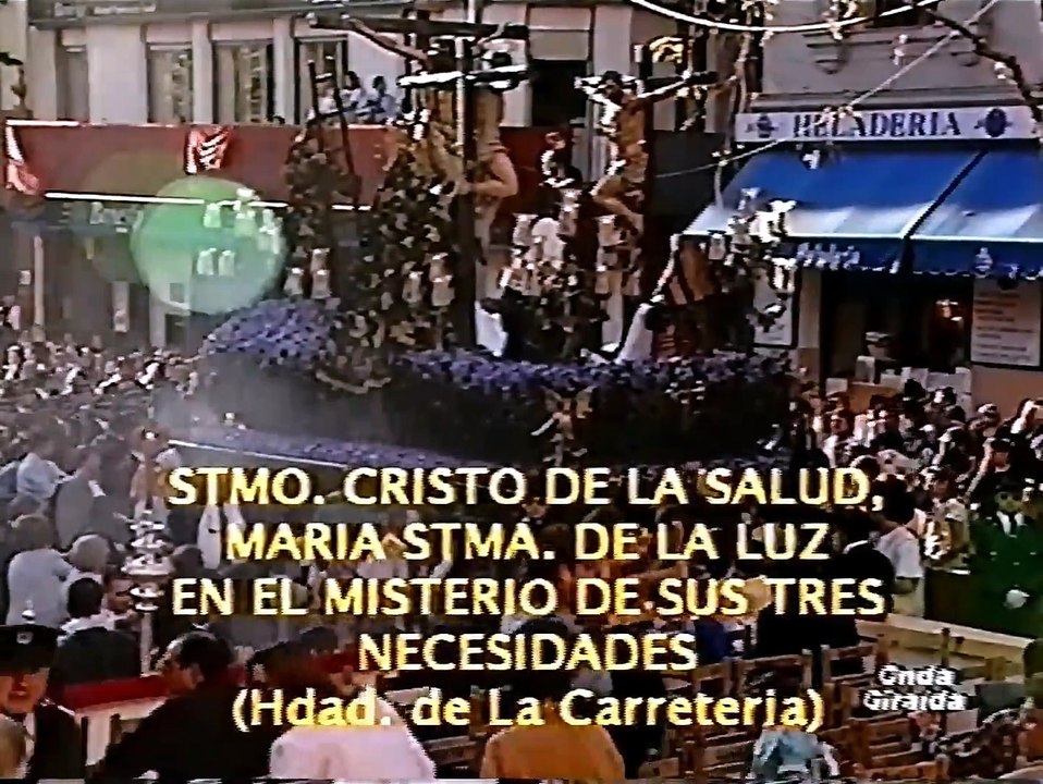 Onda Giralda- Viernes Santo 1997  ) Parte 1