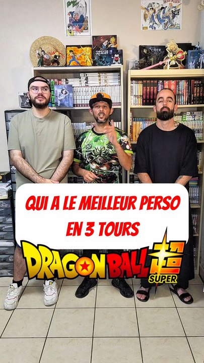 Qui a le meilleur personnage de DRAGON BALL SUPER en 3 tours