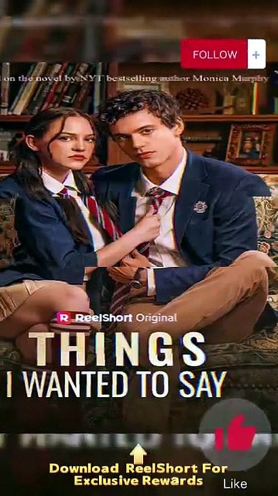 🖤🖤Things I Wanted to Say Dailymotion - Based on the novel by Monica Murphy #reelshort [Full Movie]